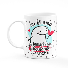 Caneca Flork Te Amo Do Tamanho da Dificuldade Personalizada - Mai Personalizados