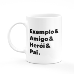 Caneca Exemplo Amigo Herói Pai Personalizada Com Nome - Mai Personalizados