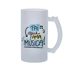 Caneco de Chopp Pai que Ama Música com Nome - Vidro Comum ou Jateado - Mai Personalizados