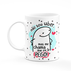 Caneca Flork Não Sou Uber Mas Me Chama Que Te Pego Personalizada - Mai Personalizados