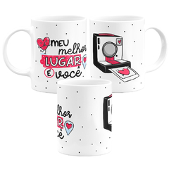 Caneca Branca Namorados Meu Melhor Lugar é Você - comprar online