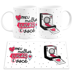 Caneca Branca Namorados Meu Melhor Lugar é Você