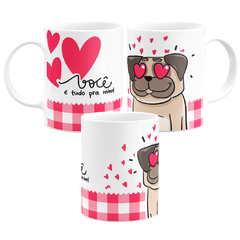 Caneca Branca Namorados Você É Tudo Pra Mim Pug Love - comprar online