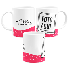 Caneca Branca Namorados Você é Tudo Pra Mim com Foto - comprar online