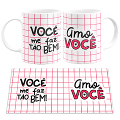 Caneca Branca Namorados Você Me Faz Tão Bem