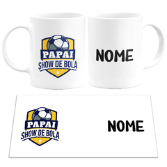 Caneca Papai Show de Bola Personalizada Com Nome