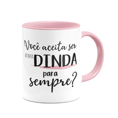 Caneca Aceita Ser Minha Dinda Para Sempre Colors na internet