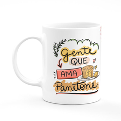 Caneca Gente Que Ama Panetone Feliz Natal na internet