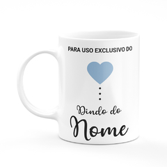 Caneca Para Uso Exclusivo do Dindo - Com Nome - comprar online