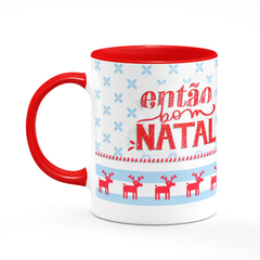 Caneca Então Bom Natal na internet