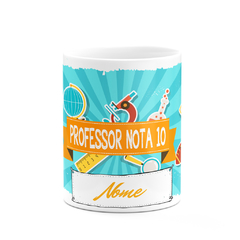 Caneca Professor(a) Nota 10 com Nome - Mai Personalizados