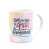 Caneca Ser Mãe é Amar Sem Fronteiras + Lembrete