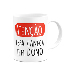 Caneca Flork Meme Essa Caneca Tem Dono - Mai Personalizados