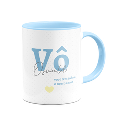 Caneca V? Você Tem Todo o Nosso Amor com Nome - Colors