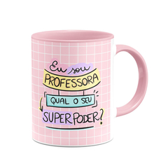 Imagem do Caneca Eu sou Professora, Qual Seu Super Poder? Com Foto