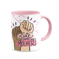 Caneca Lute como uma Mulher + Juntas Somos Mais Fortes com Nome - Rosa - loja online