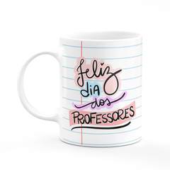 Caneca Feliz dis dos Professores + Sua Dedicação Faz Meu Futuro Melhor Personalizada Com Nome na internet