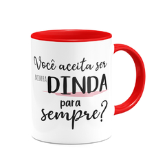 Caneca Aceita Ser Minha Dinda Para Sempre Colors - Mai Personalizados