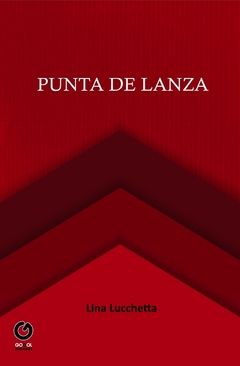 PUNTA DE LANZA / LINA LUCCHETTA