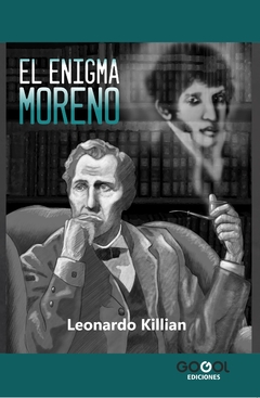 EL ENIGMA MORENO / LEONARDO KILLIAN