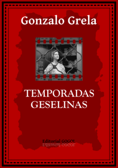 TEMPORADA GESELINAS / GONZALO GRELA