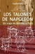 LOS TALONES DE NAPOLEÓN