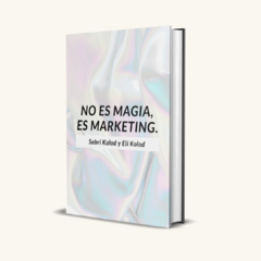 No es magia, es marketing