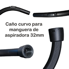 Caño curvo para marguera de aspiradora 32 mm