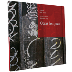 Otras lenguas (Textos: Inés Aráoz, fotografías: Mercedes Roffé)