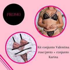 KIT CONJUNTO VALENTINA ROSE/PRETO + CONJUNTO KARINA