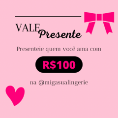 VALE-PRESENTE R$100