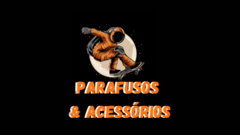 Banner da categoria PARAFUSOS E ACESSÓRIOS