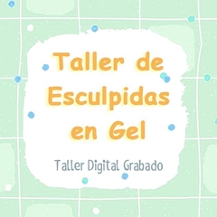 Taller Online de uñas esculpidas en gel