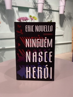 Livro Ninguém Nasce Herói