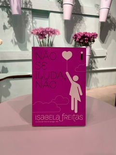 Livro Não se Iluda Não