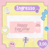 Ingresso Fanmade - Happy Ver After