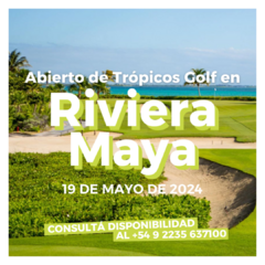 Abierto de Tropicos Golf en Riviera Maya