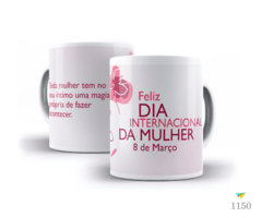 Caneca Porcelana Dia da Mulher Mod 06 (Ref. 0401)