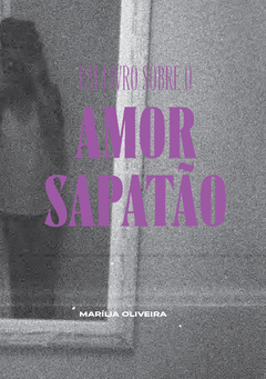 Um livro sobre o amor sapatão | Marília Oliveira
