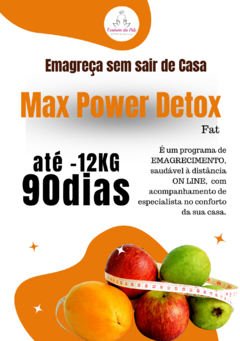 Max Power Detox Fat - 3 meses ate 12kg
