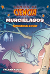 Comics de Ciencia: Murcielagos