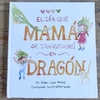 El día en que mamá se transformo en dragón (T.DURA)