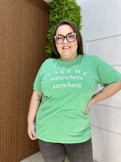 T-SHIRT ESTONADA TAKE ME VERDE - comprar online