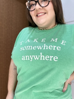 T-SHIRT ESTONADA TAKE ME VERDE