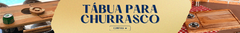 Banner da categoria Tábua para Churrasco