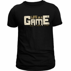 Camiseta Masculina (Life is a game) na internet