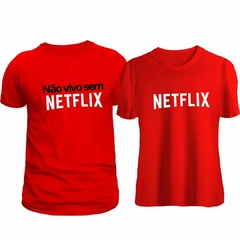 Não vivo sem Netflix - Store Rios