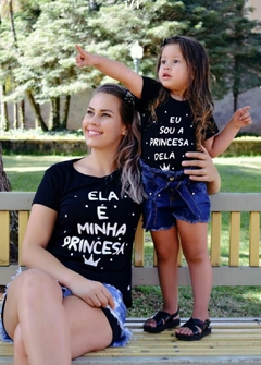 Look Mãe e Filha ( Ela é Minha Princesa ) - comprar online