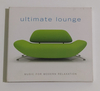 Ultimate Lounge Music For Modern Relaxation Cd
