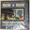 Lp Vinil Bolero El Bolero - Orquestra América Romântica 1969